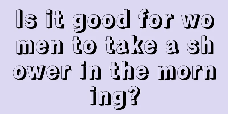 Is it good for women to take a shower in the morning?