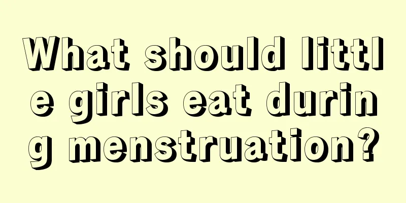 What should little girls eat during menstruation?