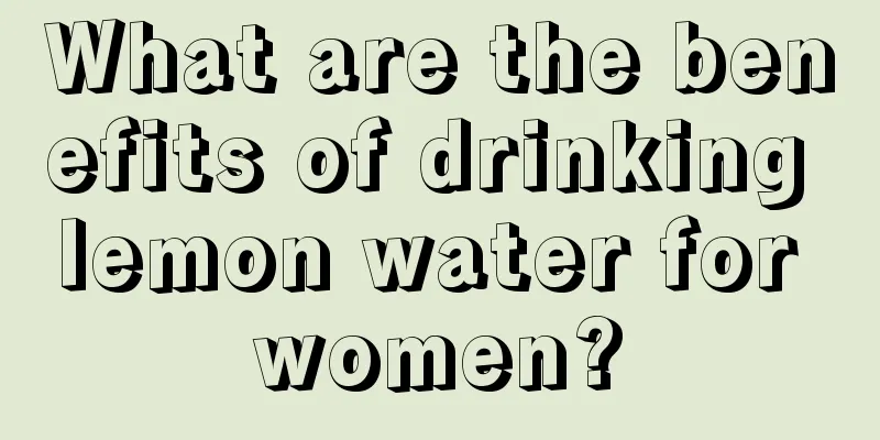 What are the benefits of drinking lemon water for women?