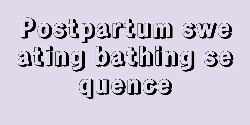 Postpartum sweating bathing sequence