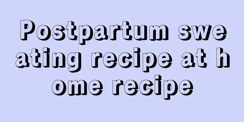 Postpartum sweating recipe at home recipe