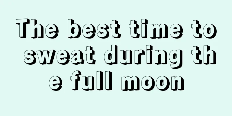 The best time to sweat during the full moon