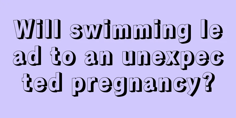 Will swimming lead to an unexpected pregnancy?