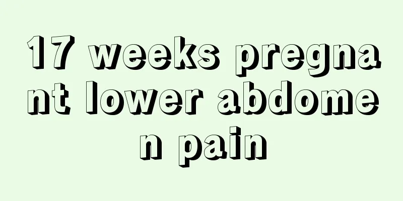 17 weeks pregnant lower abdomen pain