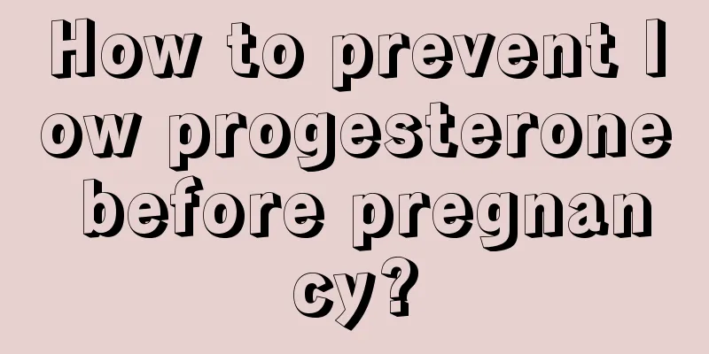 How to prevent low progesterone before pregnancy?