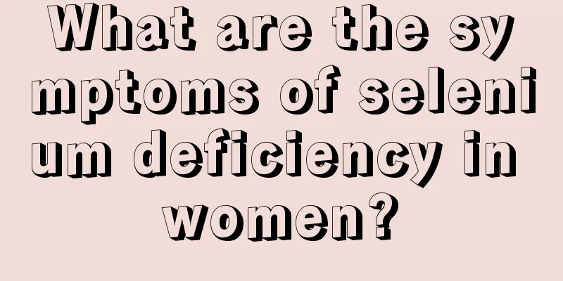 What are the symptoms of selenium deficiency in women?