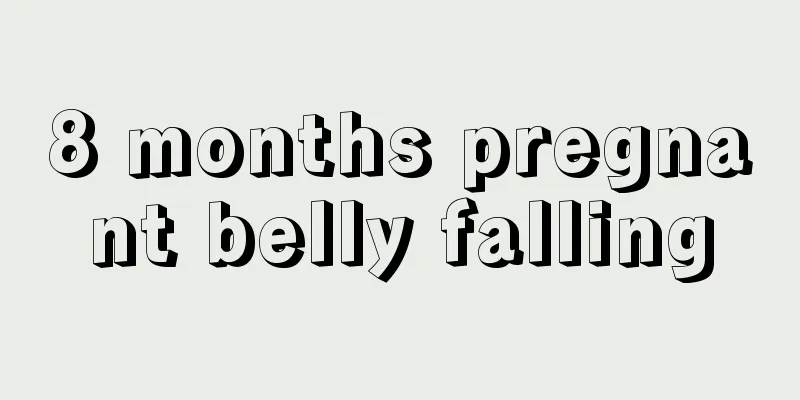 8 months pregnant belly falling