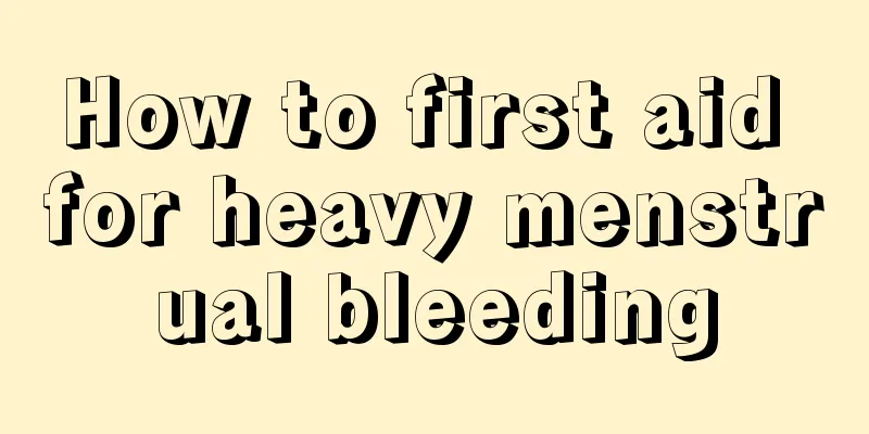 How to first aid for heavy menstrual bleeding