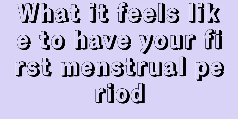 What it feels like to have your first menstrual period