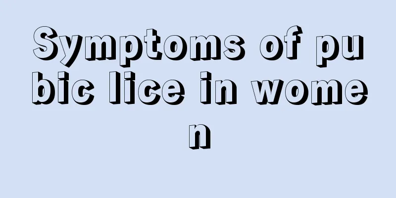 Symptoms of pubic lice in women