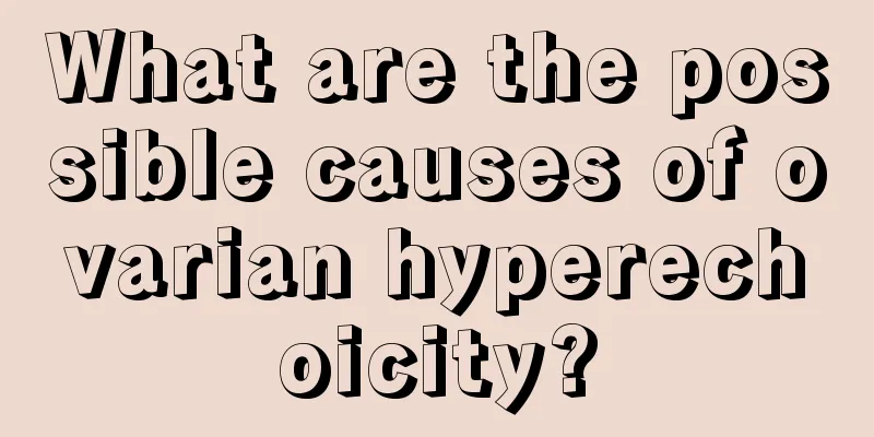 What are the possible causes of ovarian hyperechoicity?