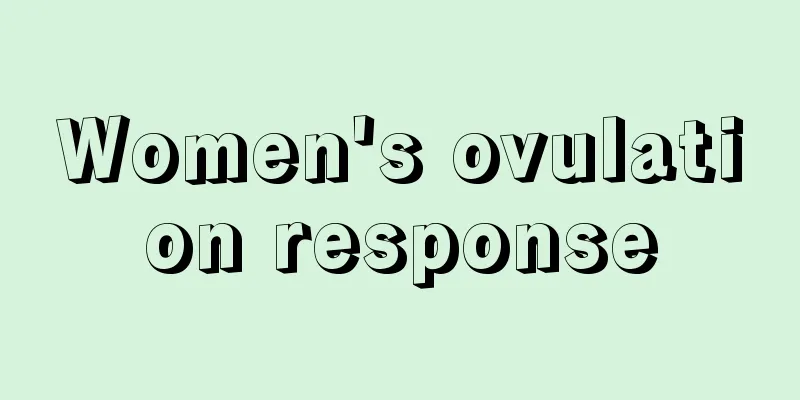 Women's ovulation response