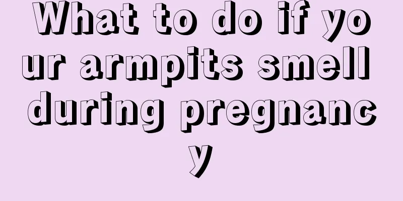 What to do if your armpits smell during pregnancy