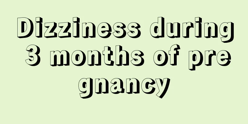 Dizziness during 3 months of pregnancy