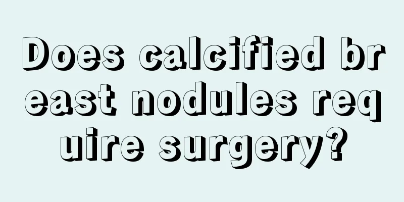 Does calcified breast nodules require surgery?