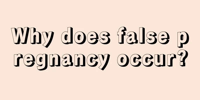 Why does false pregnancy occur?