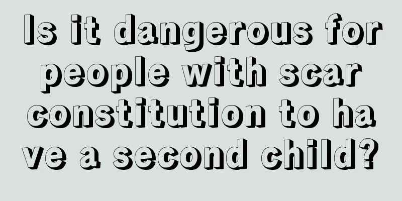 Is it dangerous for people with scar constitution to have a second child?