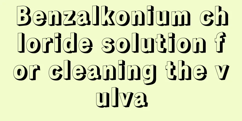 Benzalkonium chloride solution for cleaning the vulva