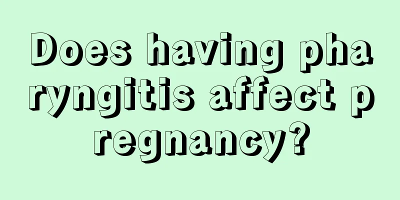 Does having pharyngitis affect pregnancy?