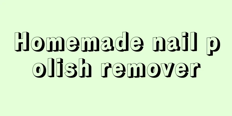 Homemade nail polish remover