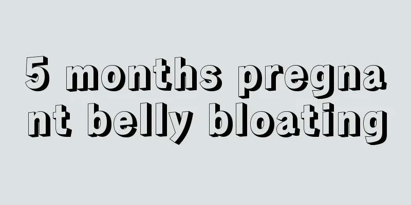 5 months pregnant belly bloating