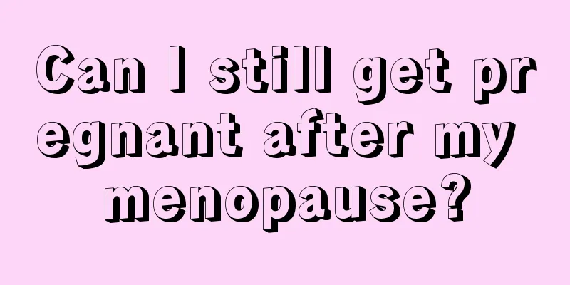 Can I still get pregnant after my menopause?