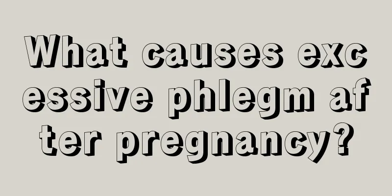 What causes excessive phlegm after pregnancy?