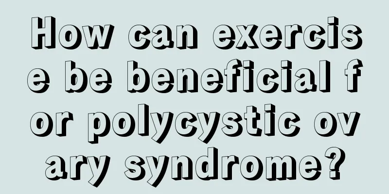 How can exercise be beneficial for polycystic ovary syndrome?