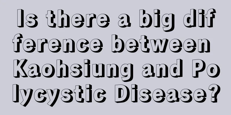 Is there a big difference between Kaohsiung and Polycystic Disease?