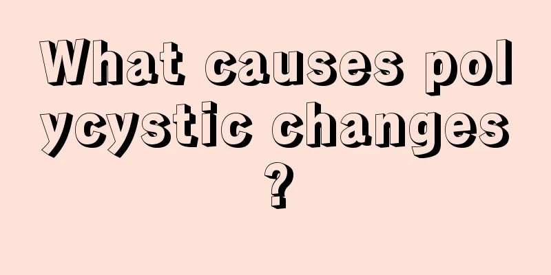 What causes polycystic changes?