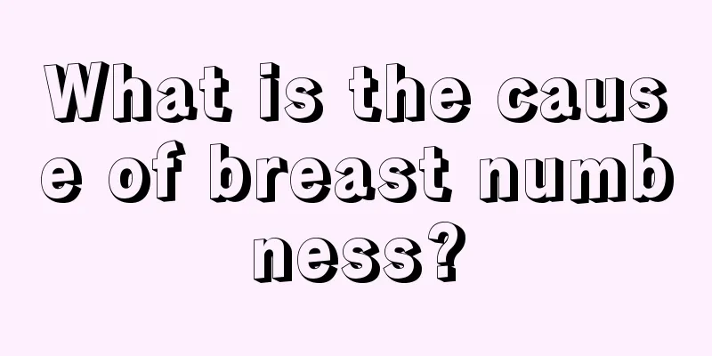 What is the cause of breast numbness?