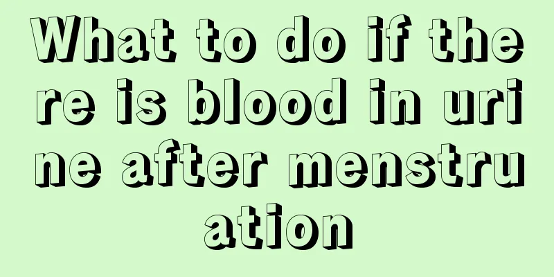 What to do if there is blood in urine after menstruation