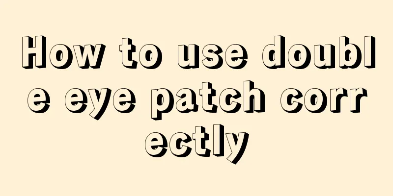 How to use double eye patch correctly