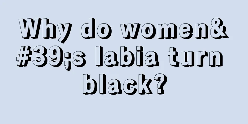 Why do women's labia turn black?