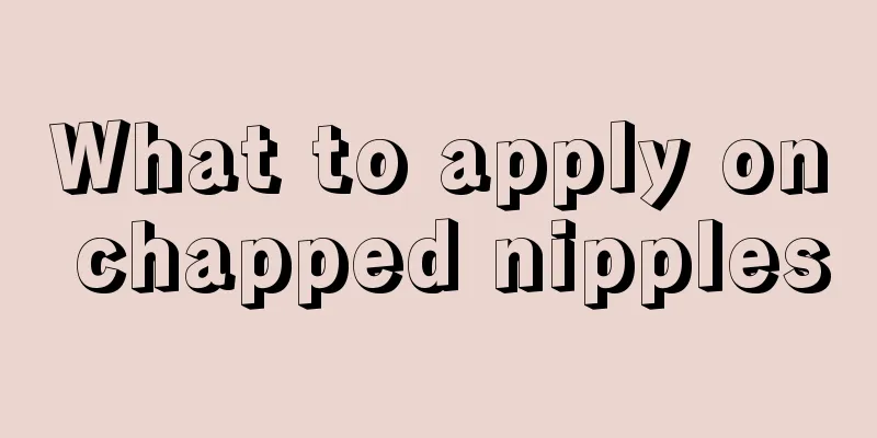 What to apply on chapped nipples