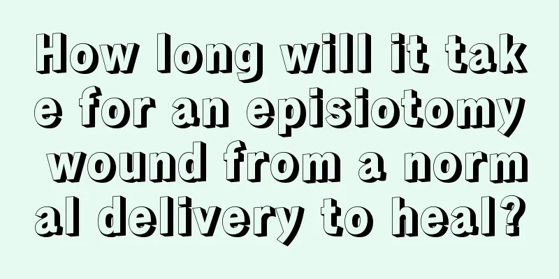 How long will it take for an episiotomy wound from a normal delivery to heal?