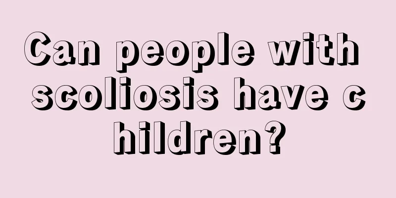 Can people with scoliosis have children?