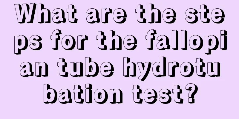 What are the steps for the fallopian tube hydrotubation test?