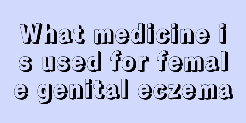 What medicine is used for female genital eczema