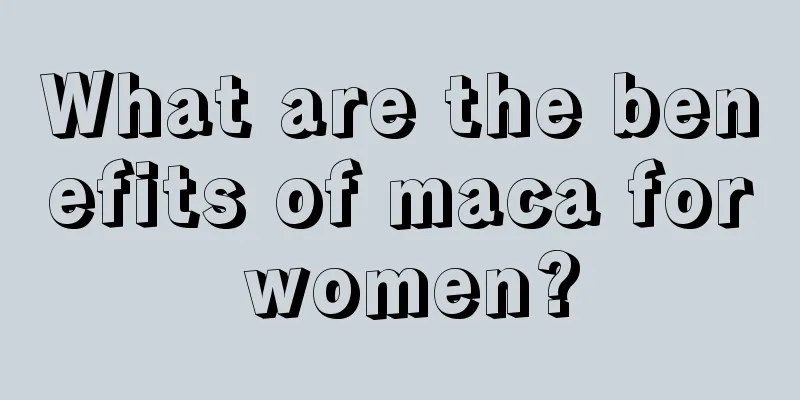 What are the benefits of maca for women?