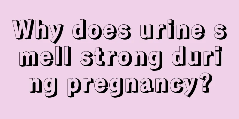 Why does urine smell strong during pregnancy?