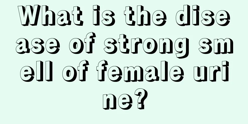 What is the disease of strong smell of female urine?