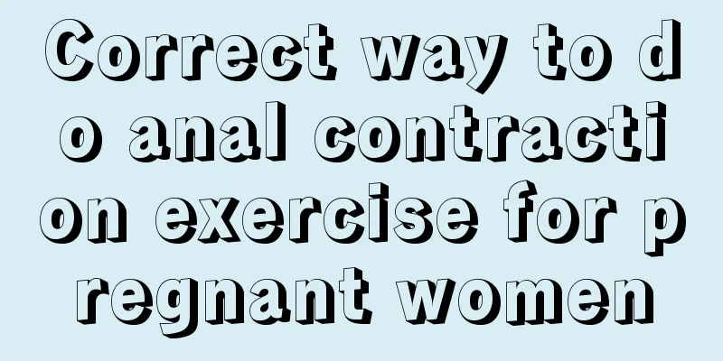 Correct way to do anal contraction exercise for pregnant women