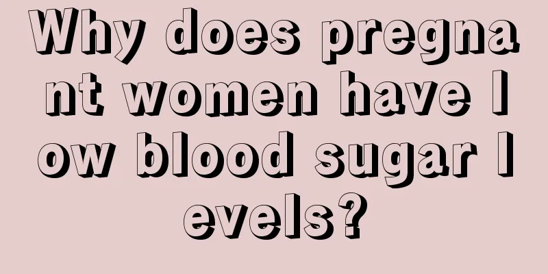 Why does pregnant women have low blood sugar levels?