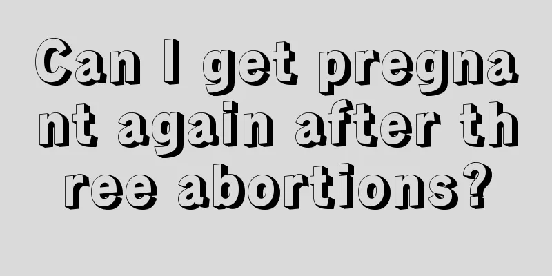 Can I get pregnant again after three abortions?