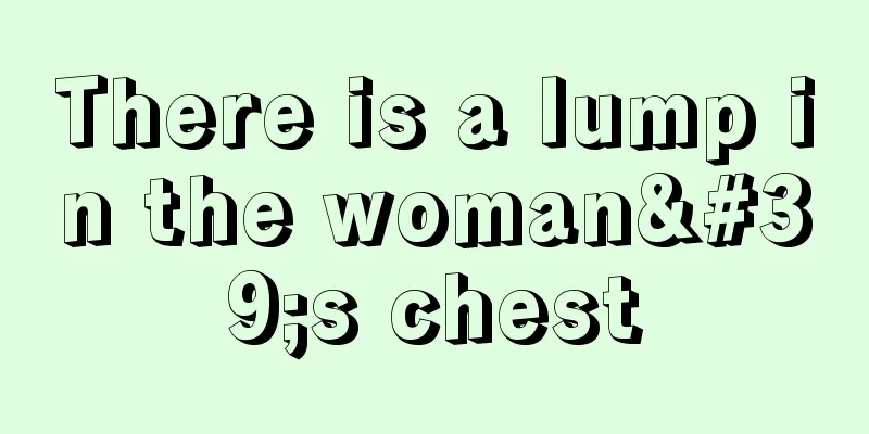 There is a lump in the woman's chest