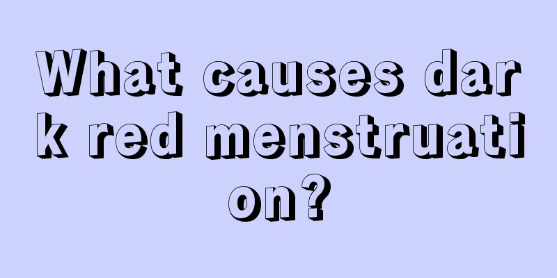 What causes dark red menstruation?