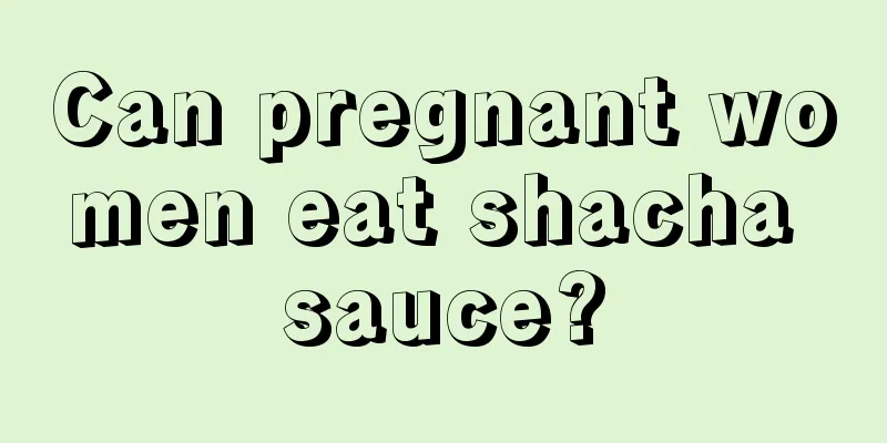 Can pregnant women eat shacha sauce?