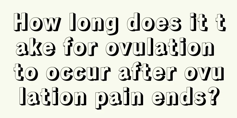 How long does it take for ovulation to occur after ovulation pain ends?