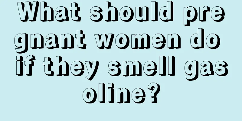 What should pregnant women do if they smell gasoline?